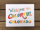 Colorful Colorado - 11"x14" Print